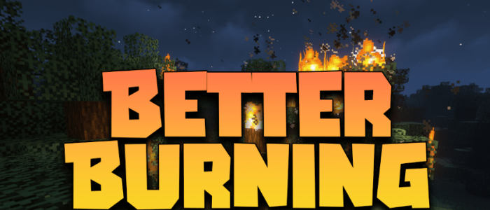 Better Burning для Майнкрафт [1.20.1, 1.20]
