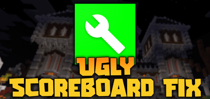 Ugly Scoreboard Fix для Майнкрафт [1.20.2, 1.20.1, 1.19.4]