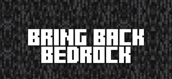 Bring Back Bedrock для Майнкрафт [1.20.2, 1.19, 1.12.2]