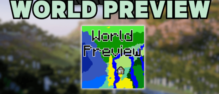 World Preview для Майнкрафт [1.20.2, 1.20.1, 1.20]