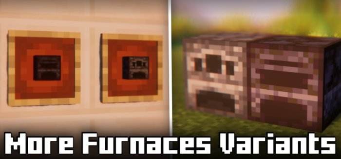 More Furnaces Variants для Майнкрафт [1.21, 1.20.6, 1.20.4]