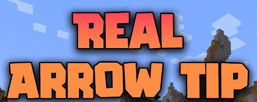 Real Arrow Tip для Майнкрафт [1.21.1, 1.21, 1.20.6]