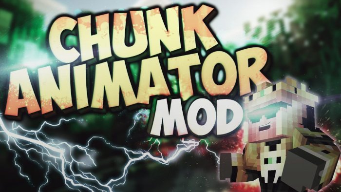 Chunk Animator для Майнкрафт 1.21