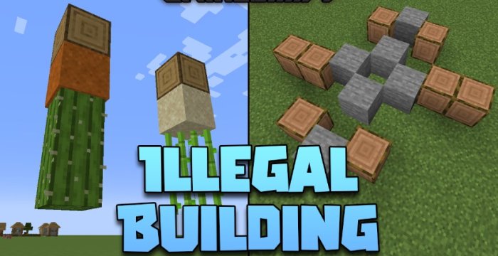 Illegal Building для Майнкрафт [1.21, 1.20.6, 1.20.4]