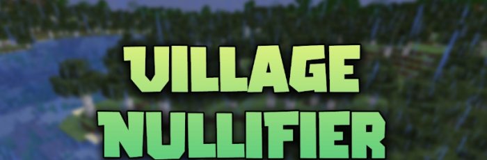 Village Nullifier для Майнкрафт [1.21.1, 1.21]