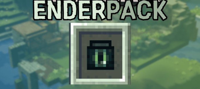 EnderPack для Майнкрафт [1.21.1, 1.21, 1.20.6]