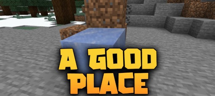 A Good Place для Майнкрафт [1.21.1, 1.21, 1.20.1]