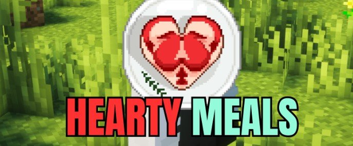 Hearty Meals для Майнкрафт [1.21.1, 1.21, 1.20.6]