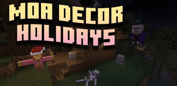 Moa Decor Holidays для Майнкрафт [1.21.1, 1.21, 1.20.6]