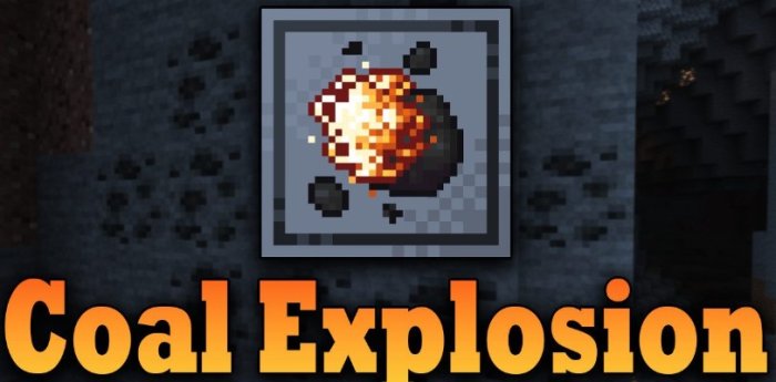 Coal Explosion для Майнкрафт [1.21.1, 1.21, 1.20.4]