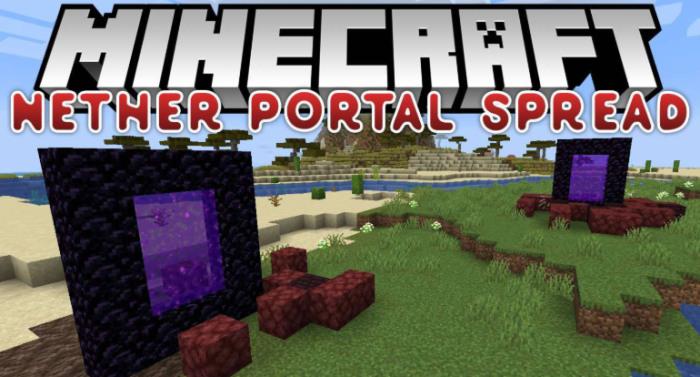Nether Portal Spread для Майнкрафт [1.21.9, 1.21.8, 1.21.7]