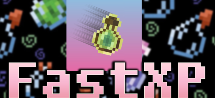 Fast Xp для Майнкрафт [1.21.11, 1.21.10, 1.21.9]