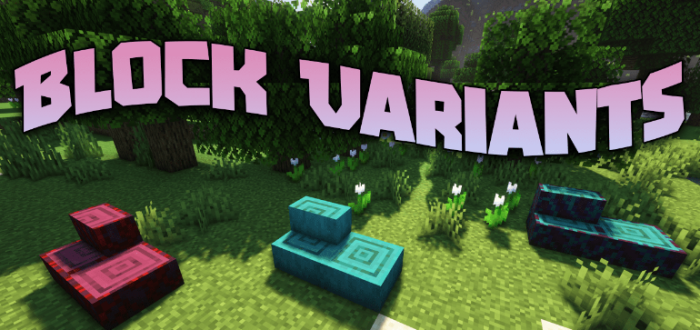 Block Variants для Майнкрафт [1.21.11, 1.21.10, 1.21.9]