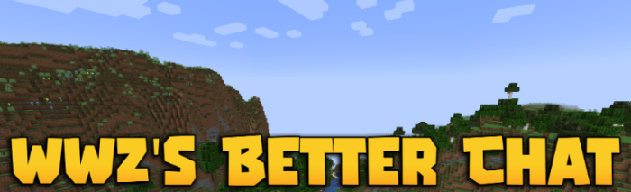 Wwz’s Better Chat для Майнкрафт [1.20.1, 1.20]