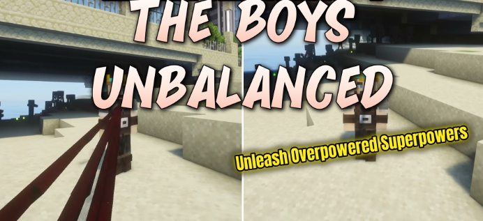 The Boys Unbalanced для Майнкрафт [1.20.1, 1.20]
