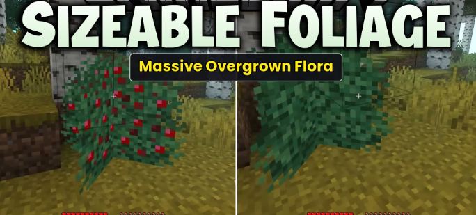 Sizeable Foliage для Майнкрафт [26.1.2, 26.1.1, 26.1]
