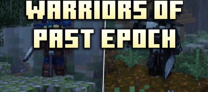 Warriors of Past Epoch для Майнкрафт [1.20.1, 1.20]